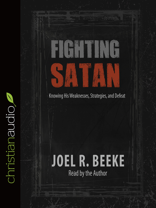 Title details for Fighting Satan by Joel R. Beeke - Available